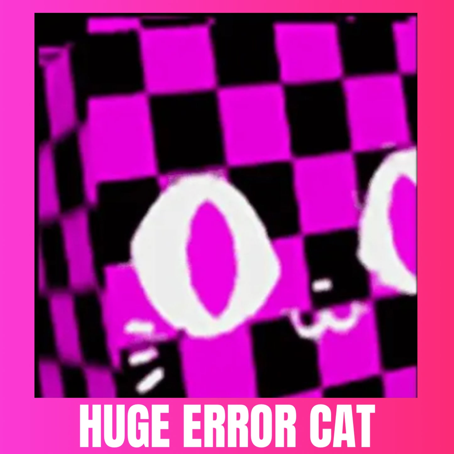 Huge Error Cat
