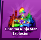 Chroma Ninja Star Explosion