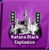 Katana Black Explosion